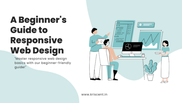 A Beginner's Guide to Responsive Web Design