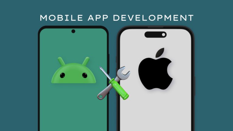 Mobile App Development: Comparing iOS vs Android