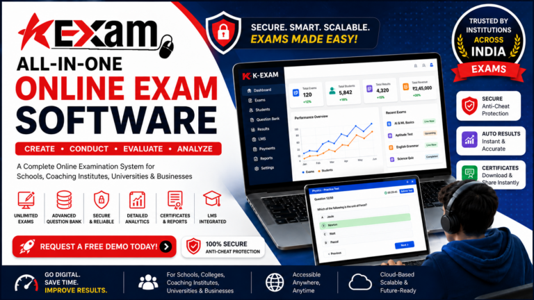 K-Exam: The Complete Online Exam Software for Schools, Coaching Institutes, Universities, and Businesses